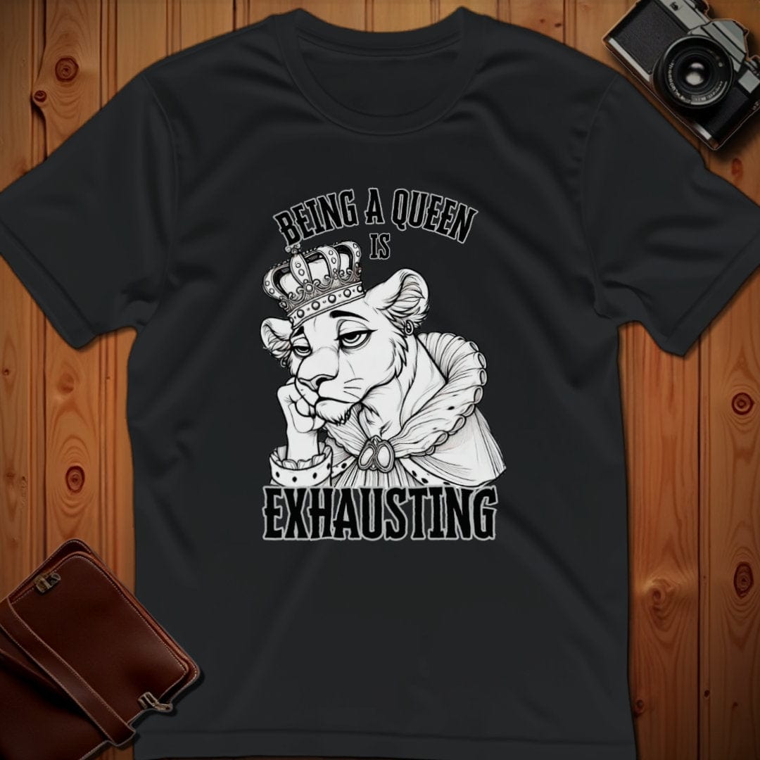 Lion Tee – Being a Queen is Exhausting– Bold Vibrant Art
