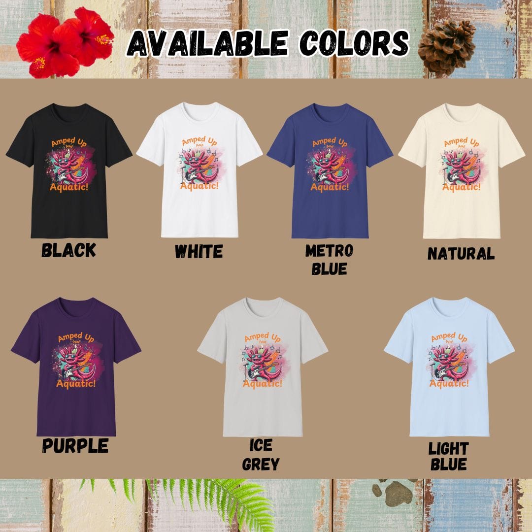Axolotl Tee – Amped Up and Aquatic – Bold Vibrant Art