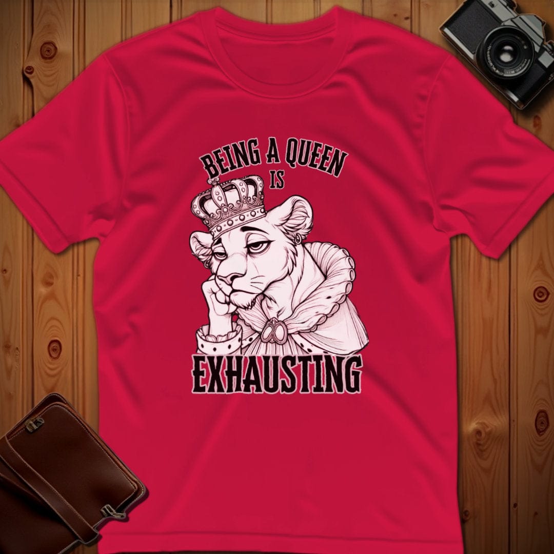 Lion Tee – Being a Queen is Exhausting– Bold Vibrant Art
